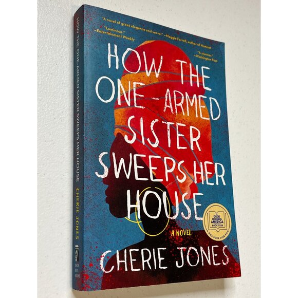 How the One-Armed Sister Sweeps Her House by Cherie Jones (New Book) - Picture 4 of 5